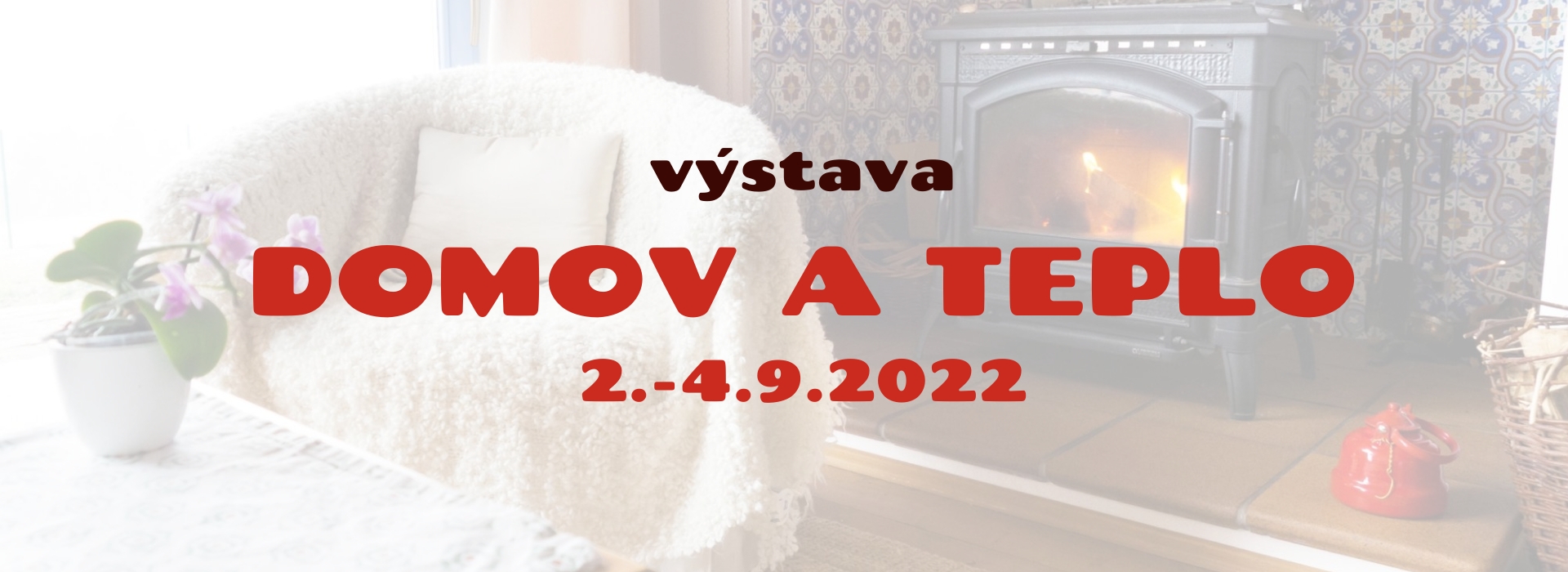 Pozvání na výstavu Domov a teplo