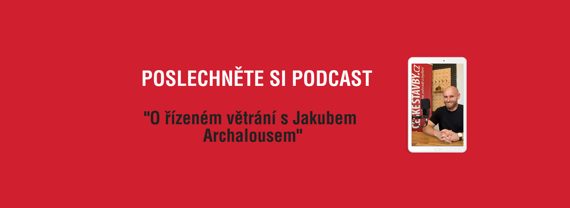 Podcast o rekuperaci s Jakubem Archalousem